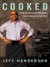 Cooked: From the Streets to the Stove, from Cocaine to Foie Gras (ebook)