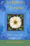 The Miracle of Flowers by Robin Craig Clark