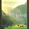 Kindling the Celtic Spirit by Mara Freeman