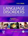 Language Disorders from Infancy Through Adolescence by Rhea Paul Language Disorders from Infancy Through Adolescence by Rhea Paul