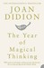 The Year of Magical Thinking (Paperback)