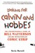 Looking for Calvin and Hobbes: The Unconventional Story of Bill Watterson and his Revolutionary Comic Strip (Paperback)