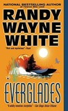 Everglades by Randy Wayne White Everglades by Randy Wayne White