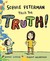 Sophie Peterman Tells the Truth!