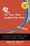 42 Rules for Your New Leadership Role by Pam Fox Rollin 42 Rules for Your New Leadership Role by Pam Fox Rollin