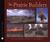 The Prairie Builders: Recon...