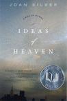 Ideas of Heaven by Joan Silber Ideas of Heaven by Joan Silber