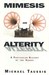 Mimesis and Alterity by Michael T. Taussig