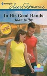 In His Good Hands In His Good Hands