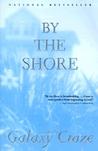 By the Shore By the Shore