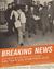 Breaking News: How the Asso...