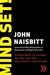 Mind Set!: Eleven Ways to Change the Way You See--and Create--the Future (Paperback)