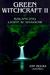 Green Witchcraft II