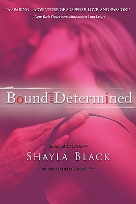 Bound and Determined by Shelley Bradley