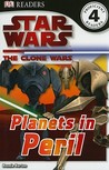 Star Wars Clone Wars: Planets in Peril Star Wars Clone Wars: Planets in Peril