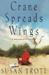 Crane Spreads Wing: A Bigam...