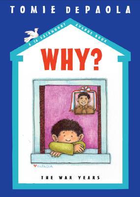 Why?: The War Years (26 Fairmount Avenue, #7)