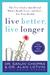 Live Better, Live Longer: T...