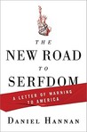 The New Road to Serfdom by Daniel Hannan The New Road to Serfdom by Daniel Hannan