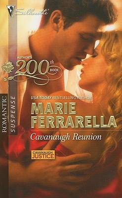 Cavanaugh Reunion by Marie Ferrarella Cavanaugh Reunion by Marie Ferrarella
