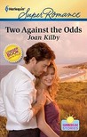 Two Against the Odds Two Against the Odds