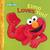 Elmo Loves You! (Paperback)