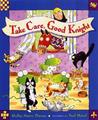 Take Care, Good Knight Take Care, Good Knight
