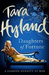 Daughters Of Fortune by Tara Hyland Daughters Of Fortune by Tara Hyland