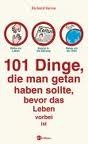 101 Dinge, die man getan haben sollte, bevor das Leben vorbei ist 101 Dinge, die man getan haben sollte, bevor das Leben vorbei ist