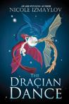 The Draçian Dance by Nicole Izmaylov The Draçian Dance by Nicole Izmaylov