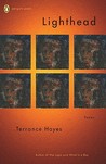 Lighthead by Terrance Hayes Lighthead by Terrance Hayes
