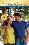 For Baby and Me For Baby and Me