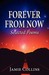 Forever from Now: Selected ...