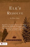 Elk's Resolve: Book II of Nan's Heritage Elk's Resolve: Book II of Nan's Heritage