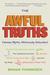 The Awful Truths: Famous Myths, Hilariously Debunked