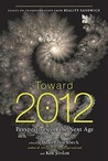 Toward 2012: Perspectives on the Next Age Toward 2012: Perspectives on the Next Age