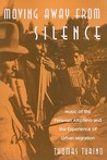 Moving Away from Silence by Thomas Turino