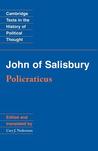 John of Salisbury: Policraticus John of Salisbury: Policraticus