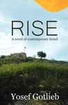 Rise, A Novel of Contemporary Israel