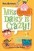 Miss Daisy Is Crazy! (My Weird School, #1)
