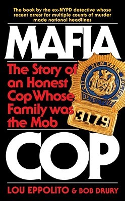 Mafia Cop by Lou Eppolito Mafia Cop by Lou Eppolito