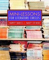 Mini-Lessons for Literature Circles by Harvey Daniels Mini-Lessons for Literature Circles by Harvey Daniels