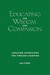 Educating for Wisdom and Compassion: Creating Conditions for Timeless Learning