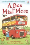 A Bus For Miss Moss A Bus For Miss Moss