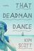 That Deadman Dance: A Novel
