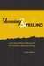 Showing & Telling: Learn How To Show & When To Tell For Powerful & Balanced Writing