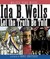 Ida B. Wells: Let the Truth...