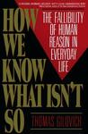 How We Know What Isn't So by Thomas Gilovich