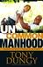 Uncommon Manhood: Secrets T...