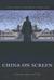 China on Screen: Cinema and Nation
